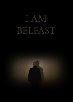 Cartel de I am Belfast