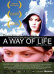 A way of life