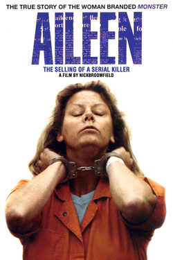 Cartel de Aileen Wuornos: The Selling of a Serial Killer