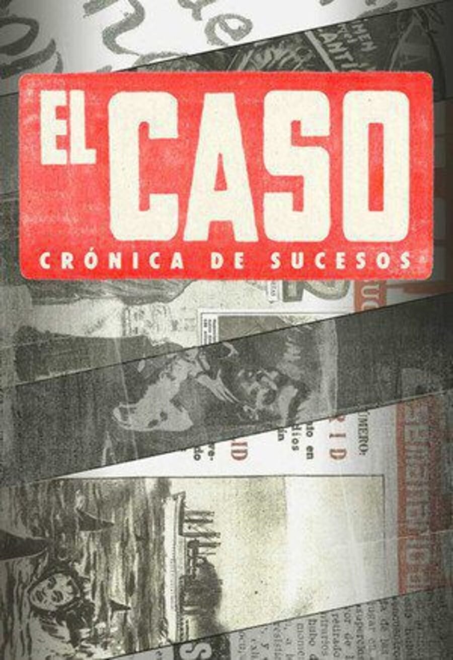 Cartel de El Caso. Crónica de sucesos - Temporada 1