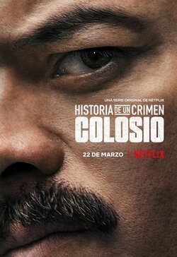 Cartel de Historia de un Crimen: Colosio