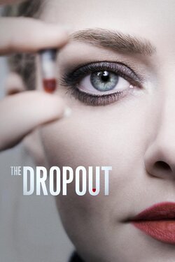 Cartel de The Dropout: Auge y caída de Elizabeth Holmes