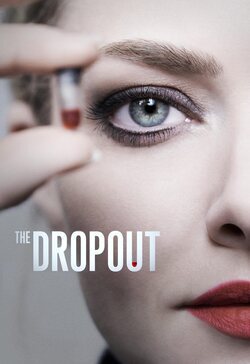 Cartel de The Dropout: Auge y caída de Elizabeth Holmes