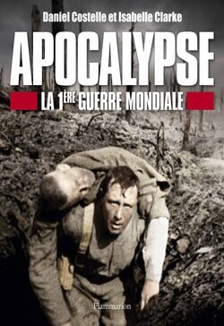 Apocalipsis: la Primera Guerra Mundial