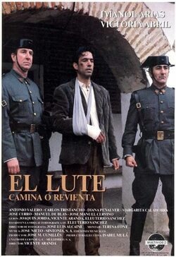 Cartel de El Lute (camina o revienta)