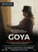 Goya: Un espectáculo de carne y hueso