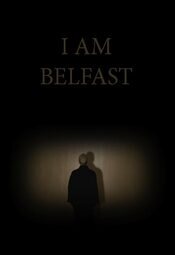 I am Belfast