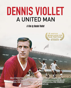 Cartel de Dennis Viollet: A United Man