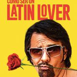 Cómo ser un Latin Lover