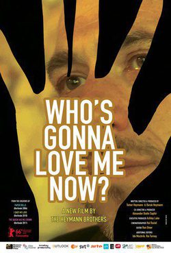 Who's gonna love me now? - poster