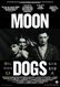 Moon Dogs