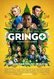 Gringo: Se busca vivo o muerto