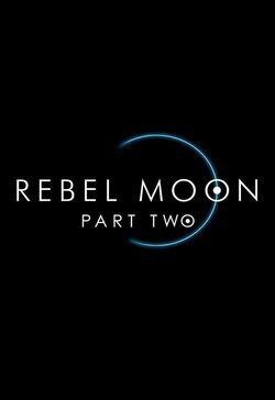 Rebel Moon Parte 2: La guerrera que deja marcas