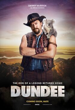 Dundee: The Son of a Legend Returns Home (2018) - Película eCartelera