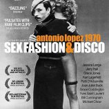 Antonio Lopez 1970: Sex, Fashion & Disco
