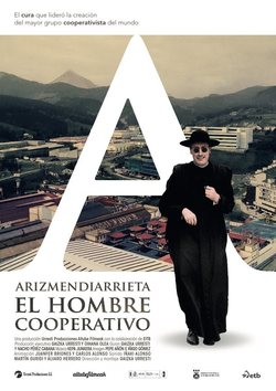 Cartel de Arizmendiarrieta, el Hombre Cooperativo