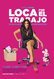 Loca por el Trabajo
