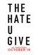 The Hate U Give