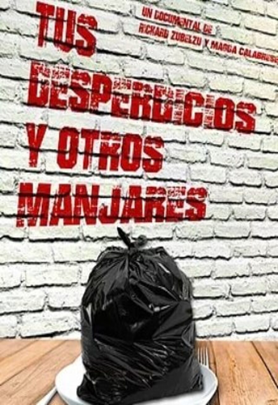 Cartel de Tus desperdicios y otros manjares - Tus desperdicios y otros manjares