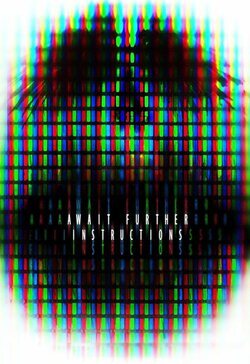 Póster #2 'Await Further Instructions'