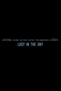 Cartel de Lucy in the sky - Teaser