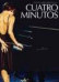Cuatro minutos