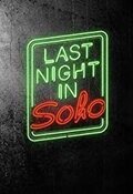 Last night in Soho
