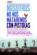 Nosotros no nos mataremos con pistolas