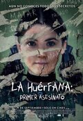 Cartel de La huérfana: Primer asesinato