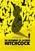 Cartel de Mi nombre es Alfred Hitchcock