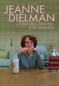 Jeanne Dielman, 23 quai du Commerce, 1080 Bruxelles