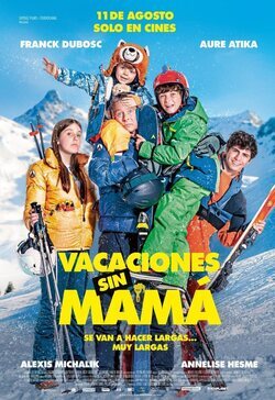 Cartel de Vacaciones sin mamá