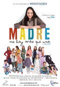 Cartel de Madre no hay más que una