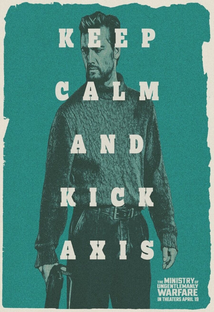 Cartel de El ministerio de la Guerra Sucia - Keep calm and kick axis