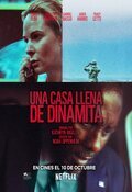 Una casa llena de dinamita