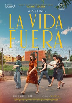 Cartel de La vida fuera (Fuori)