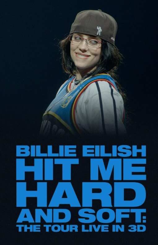 Cartel de Billie Eilish: Hit Me Hard and Soft - The Tour (Live in 3D) - Hit me Hard and Soft - The Tour Live in 3D