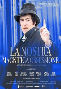 Bertolucci: Nuestra magnífica obsesión