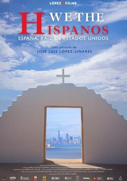 Cartel de We the hispanos: El legado hispano en Estados Unidos