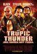 Tropic Thunder: ¡Una guerra muy perra!