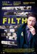 Filth, el sucio