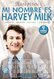 Mi nombre es Harvey Milk