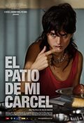 Cartel de El patio de mi cárcel