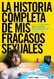 La historia completa de mis fracasos sexuales