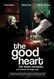 The Good Heart