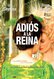 Adiós a la reina