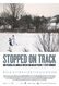 Stopped on Track