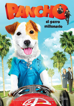 Cartel de Pancho, el perro millonario