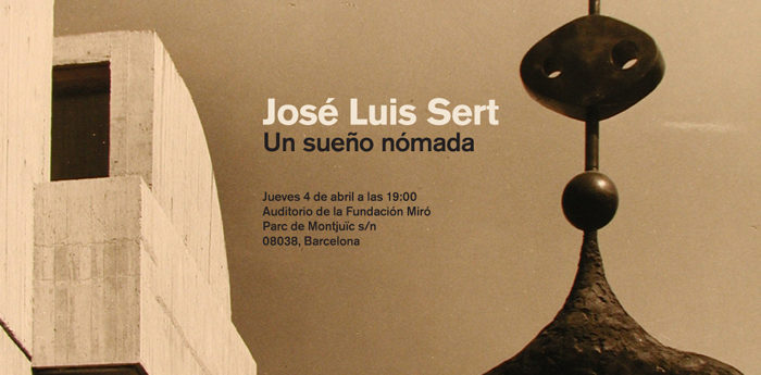 Cartel de J.L. Sert: Un sueño nómada - España