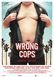 Wrong Cops